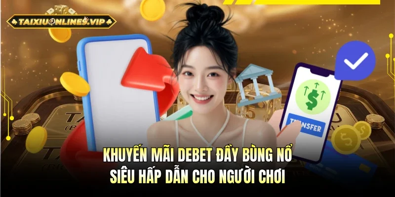 khuyến mãi Debet