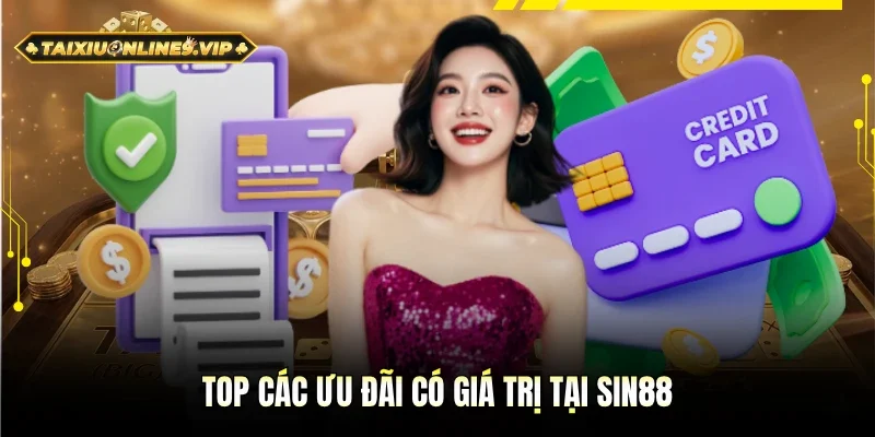 Những ưu đãi mang giá trị cao ở Sin88