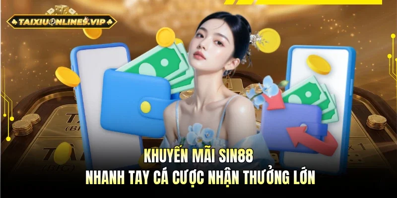 Khuyến mãi Sin88
