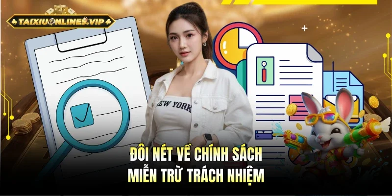 Đôi nét quan trọng về chính sách miễn trừ trách nhiệm